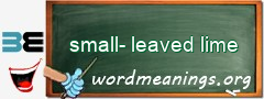 WordMeaning blackboard for small-leaved lime
